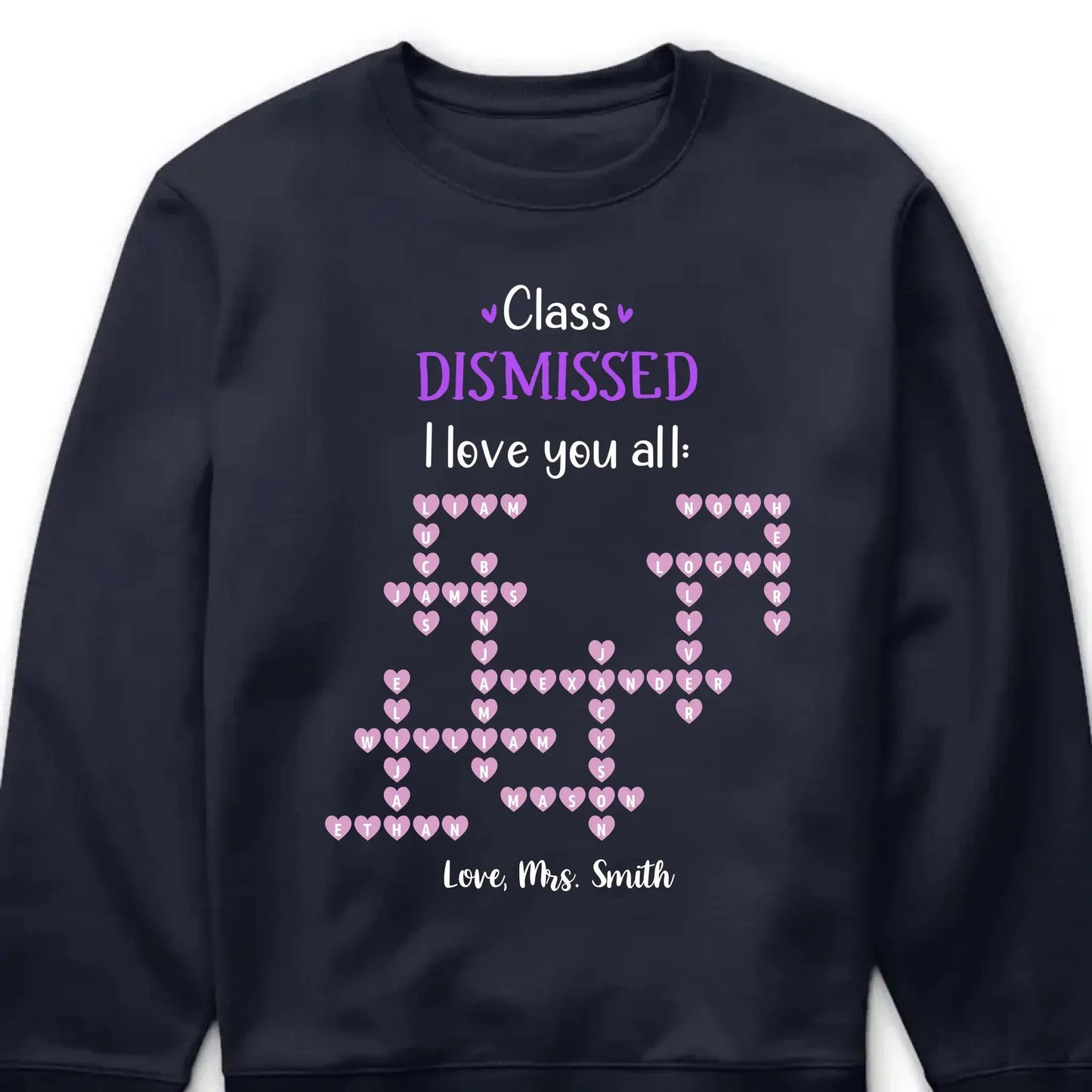 Personalized Teacher Shirt – Class Dismissed, I Love You All | Custom Teacher & Student Names | End of School Year Gift for Educators Ezcustomize