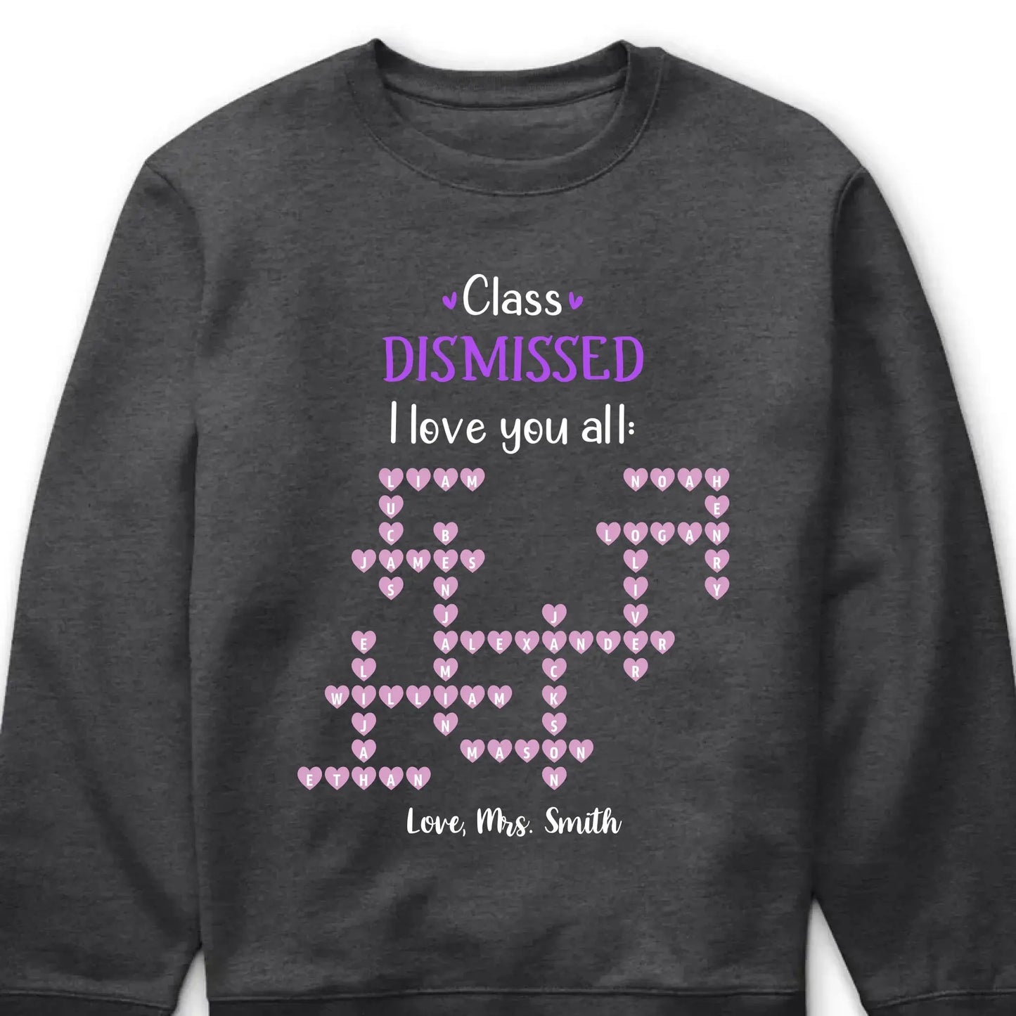 Personalized Teacher Shirt – Class Dismissed, I Love You All | Custom Teacher & Student Names | End of School Year Gift for Educators Ezcustomize