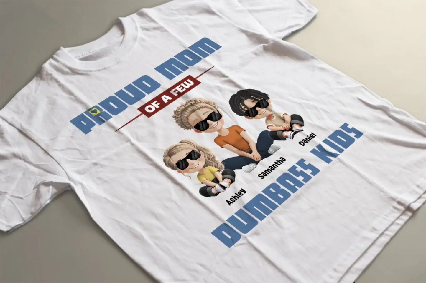Personalized "Proud Mother of a Few Kids" Shirt – Custom T-Shirt, Hoodie & Sweatshirt Gift for Moms Ezcustomize