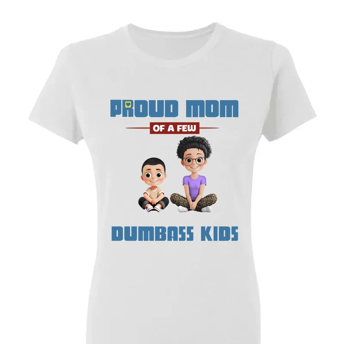 Personalized "Proud Mother of a Few Kids" Shirt – Custom T-Shirt, Hoodie & Sweatshirt Gift for Moms Ezcustomize
