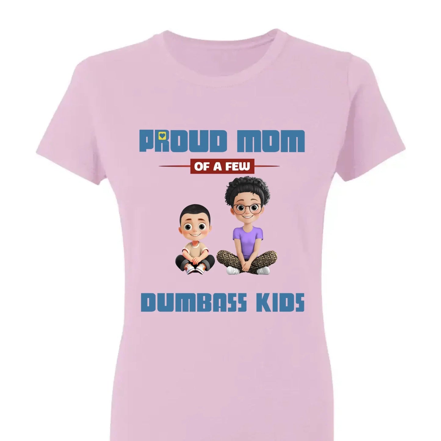 Personalized "Proud Mother of a Few Kids" Shirt – Custom T-Shirt, Hoodie & Sweatshirt Gift for Moms Ezcustomize