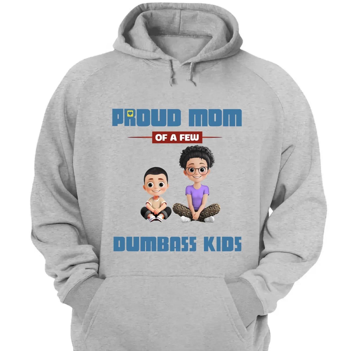 Personalized "Proud Mother of a Few Kids" Shirt – Custom T-Shirt, Hoodie & Sweatshirt Gift for Moms Ezcustomize