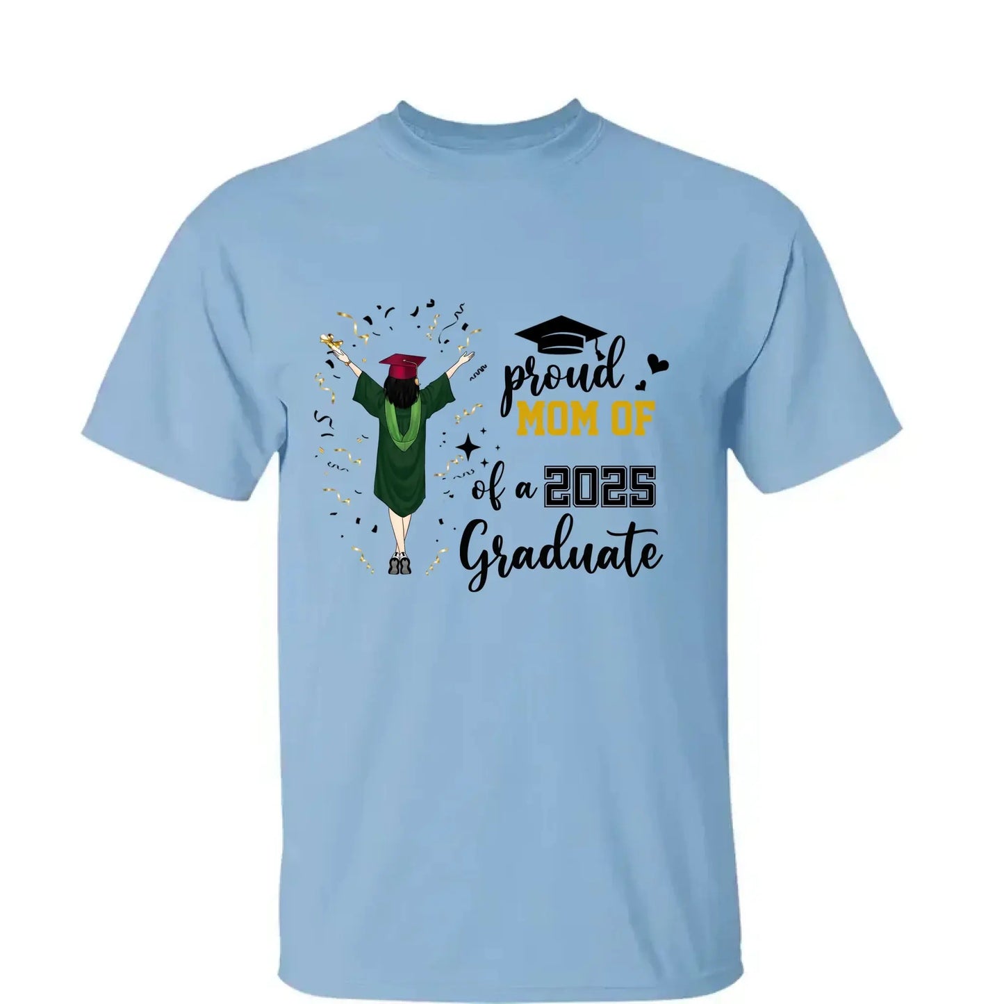 Proud Family of a 2025 Graduate – Personalized T-Shirt – Custom Graduation Party Tee for Parents, Siblings & Relatives Ezcustomize