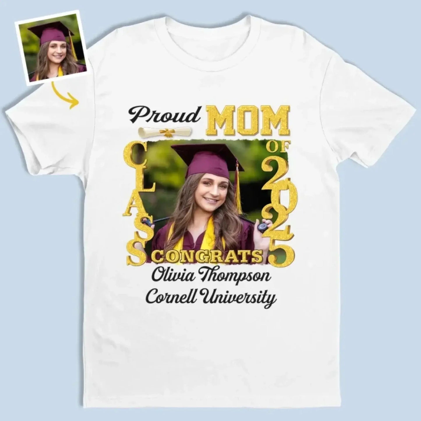 Proud Graduate Class of 2025, Custom Photo Shirt – Personalized T-Shirt/Hoodie/Sweatshirt – Graduation Gift for Family Ezcustomize