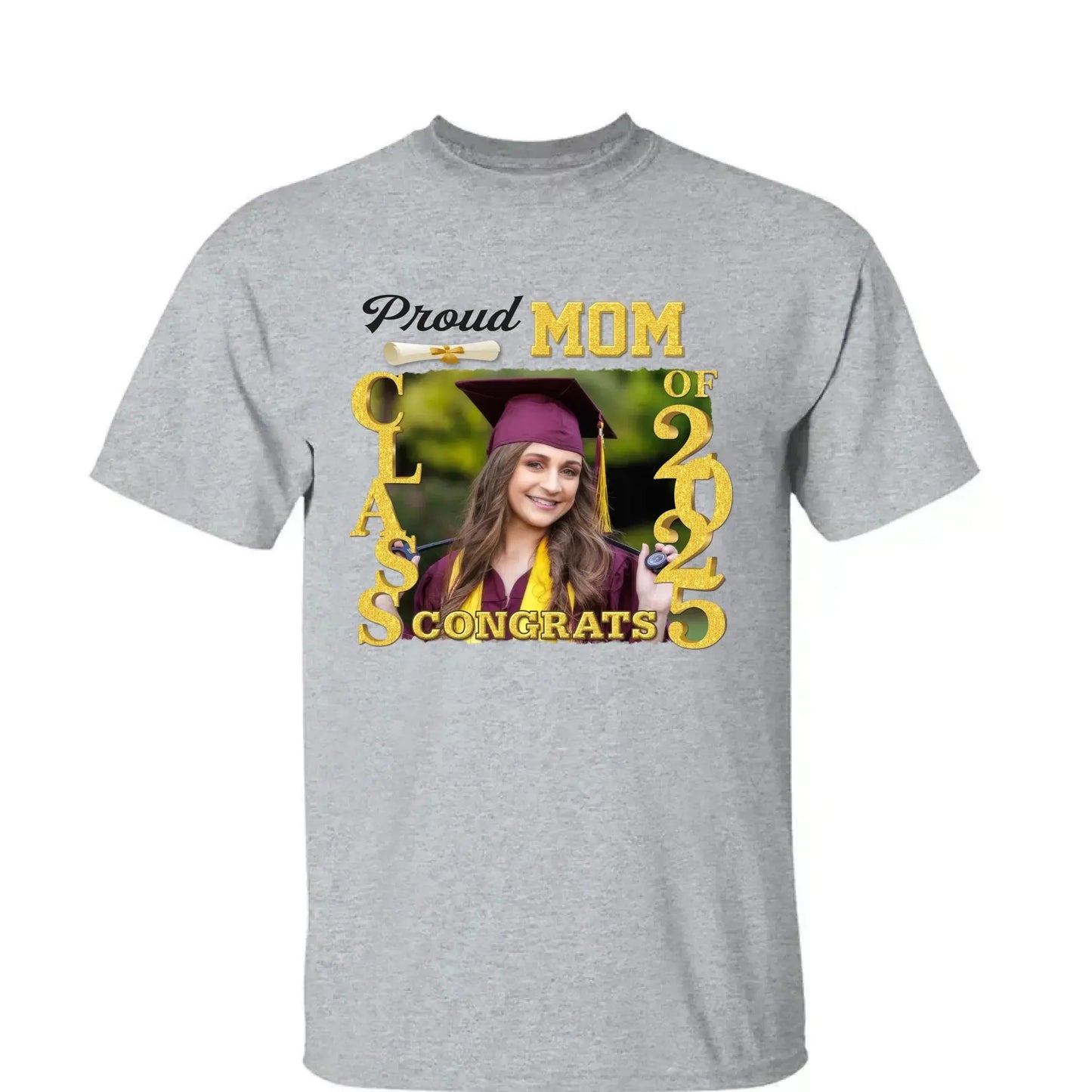 Proud Graduate Class of 2025, Custom Photo Shirt – Personalized T-Shirt/Hoodie/Sweatshirt – Graduation Gift for Family Ezcustomize