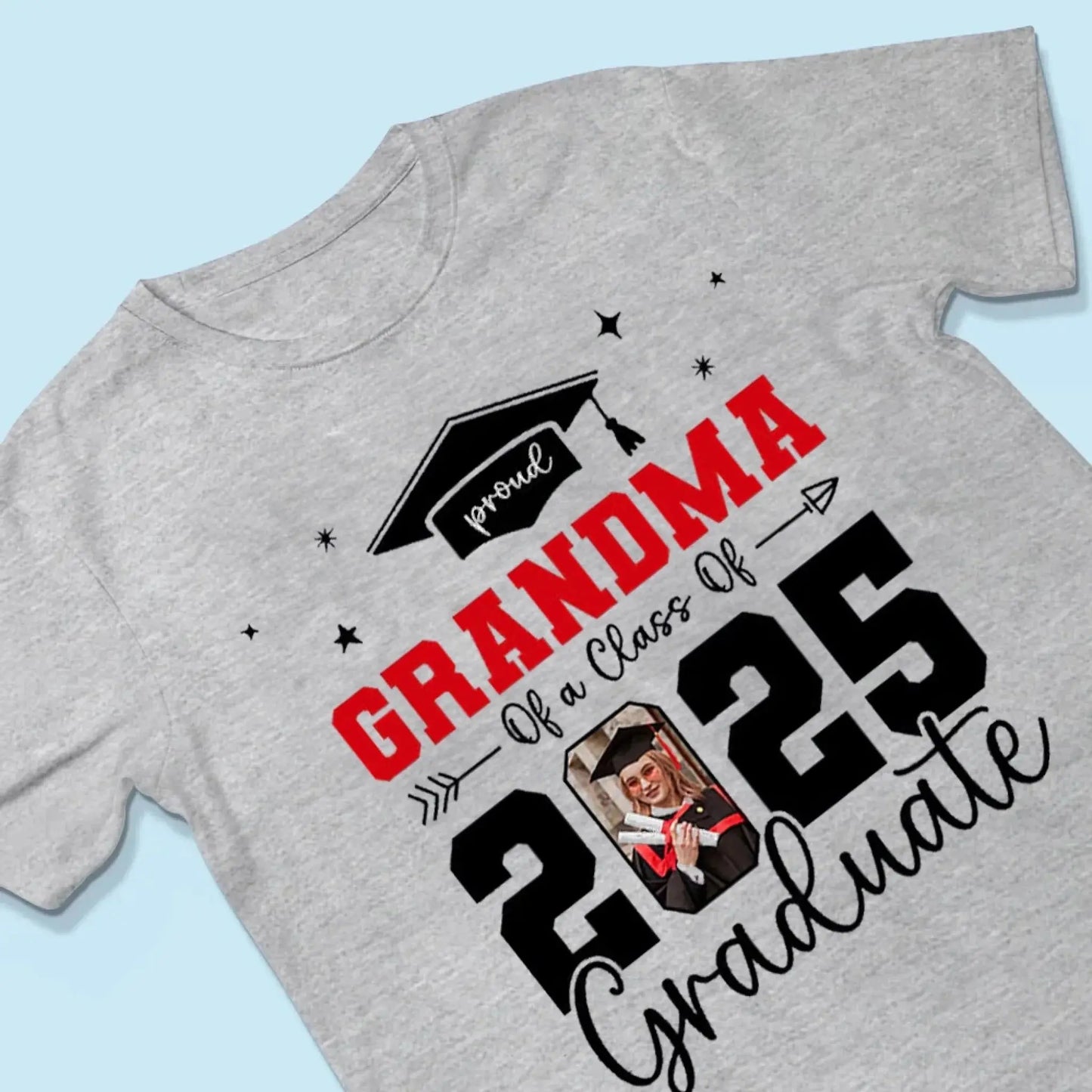 Proud Grandma of 2025 Graduate Shirt – Personalized Senior Photo T-Shirt for Family, Custom Picture Graduation Gift Ezcustomize