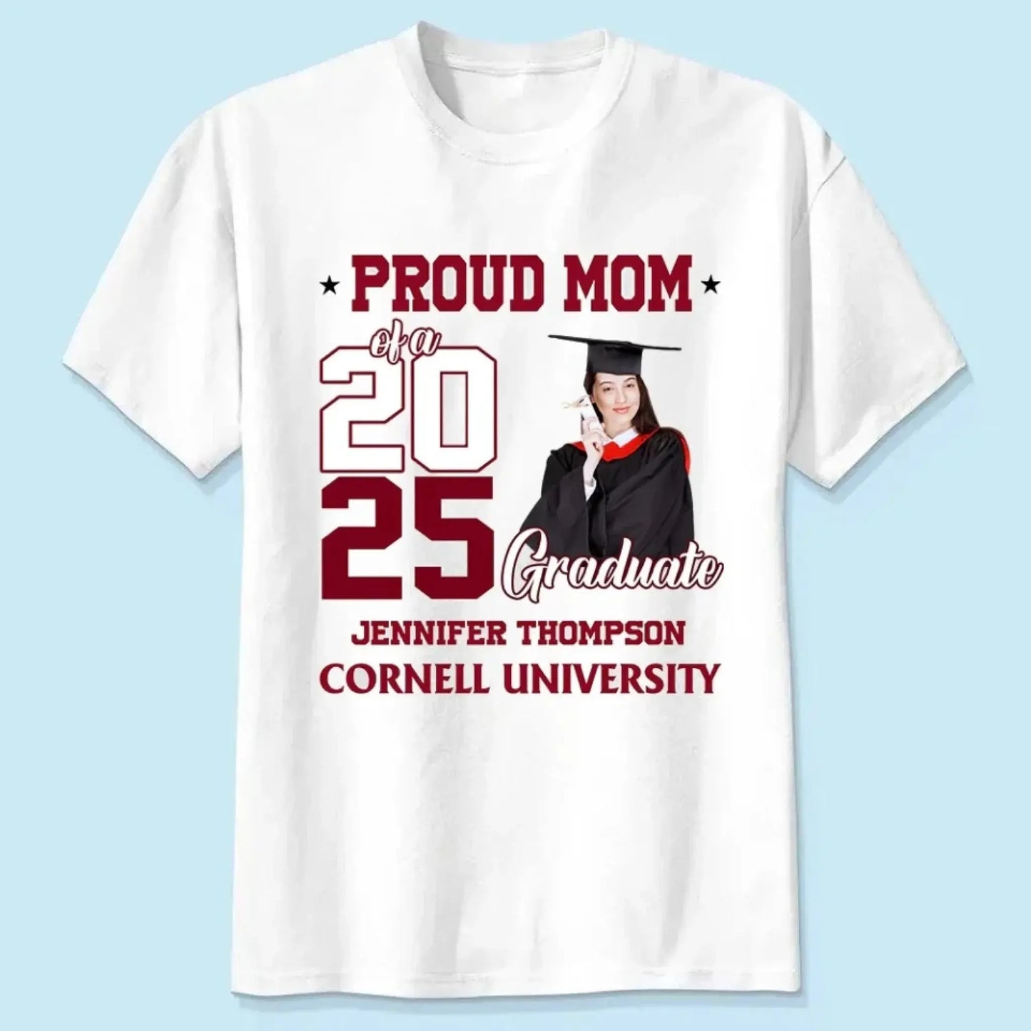 Proud Mom of a 2025 Graduate – Personalized Custom T-Shirt – Graduation Gift for Mom from Senior or Family Ezcustomize