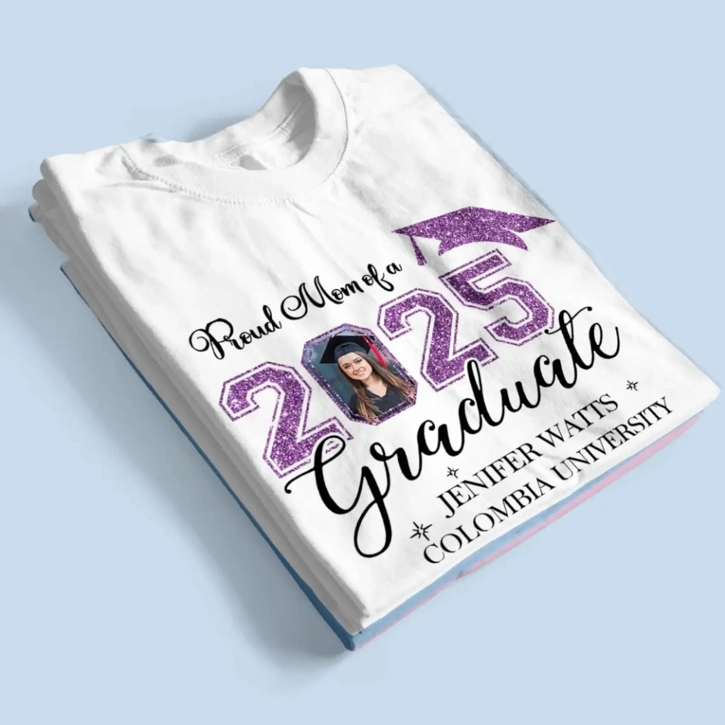 Proud Mom of a 2025 Graduate – Personalized T-Shirt, Graduation Family Shirt, Perfect for 2025 Senior Party Celebrations Ezcustomize