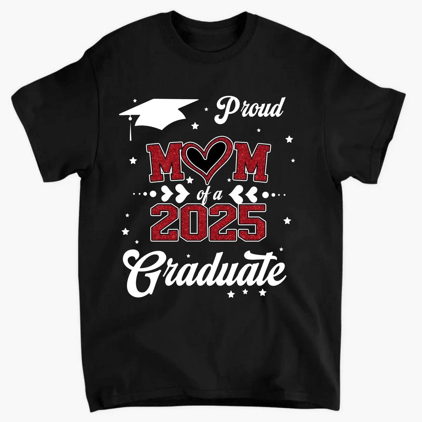 Proud Mom of a 2025 Senior – Personalized T-Shirt, Graduation Gift for Mom, Perfect for Grad Party & Family Celebrations Ezcustomize