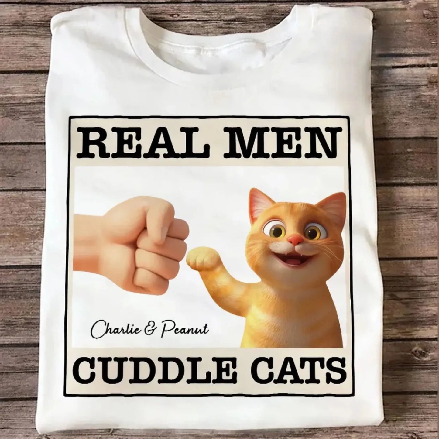 "Real Men Cuddle Cats" - Personalized Shirt, Hoodie, Sweater - Perfect Custom Gift for Cat Dads & Cat Lovers Ezcustomize