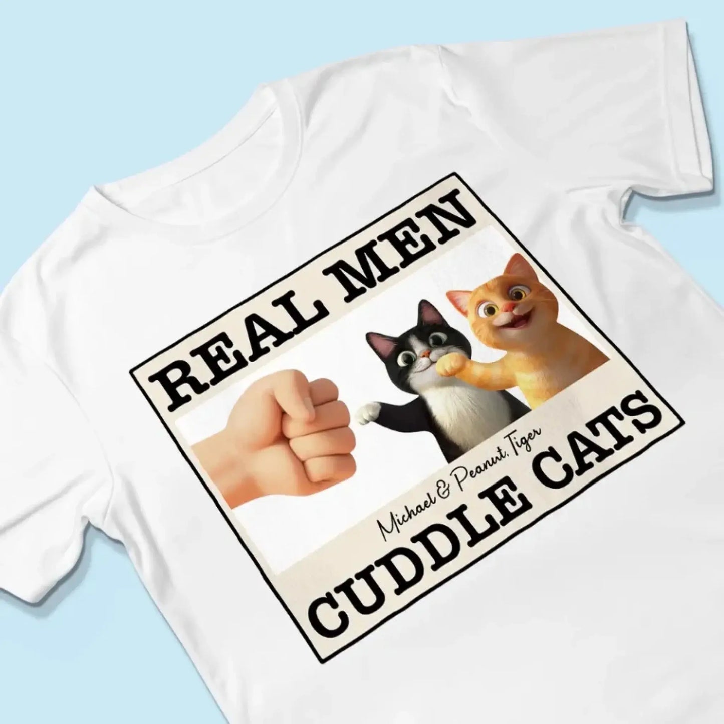 "Real Men Cuddle Cats" - Personalized Shirt, Hoodie, Sweater - Perfect Custom Gift for Cat Dads & Cat Lovers Ezcustomize