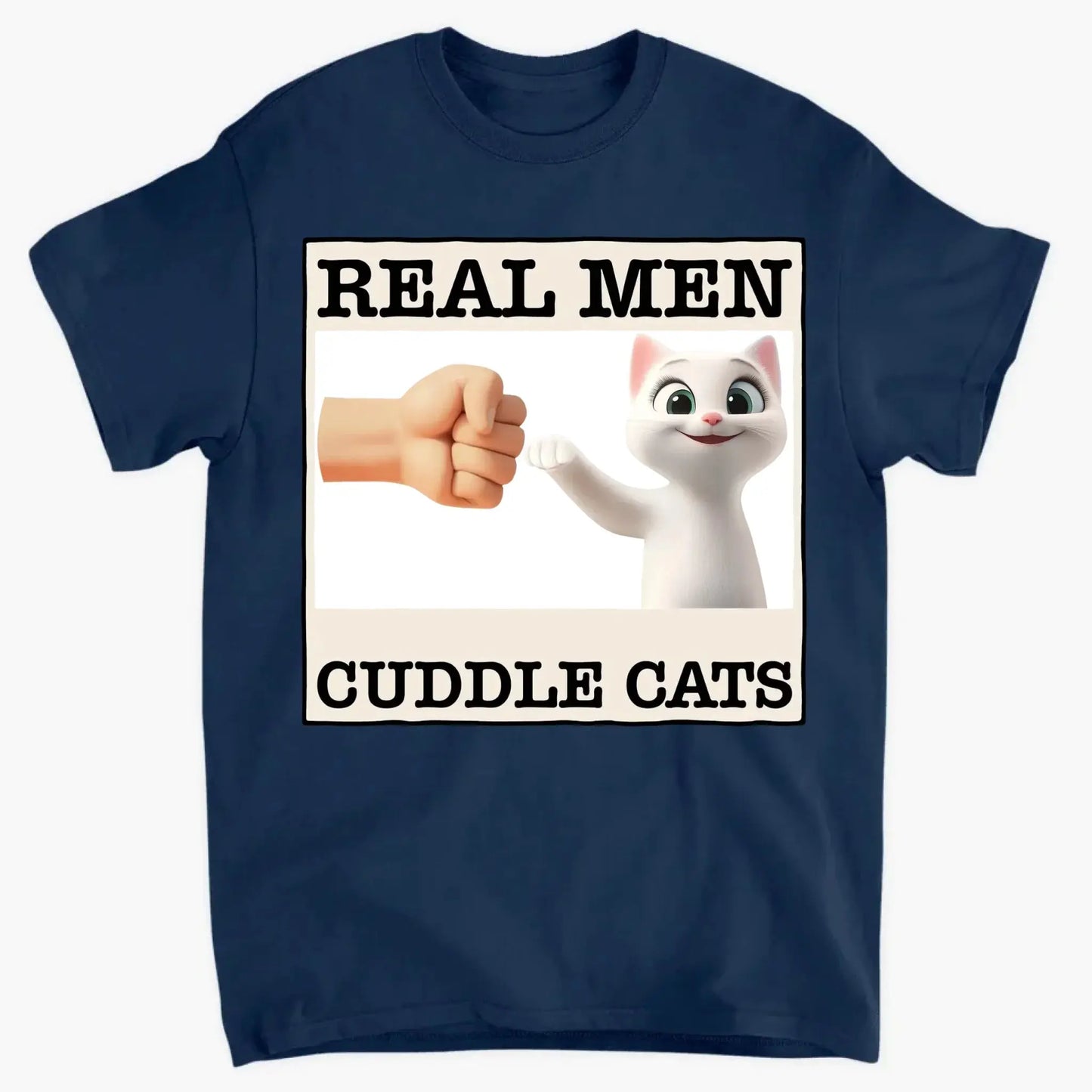 "Real Men Cuddle Cats" - Personalized Shirt, Hoodie, Sweater - Perfect Custom Gift for Cat Dads & Cat Lovers Ezcustomize