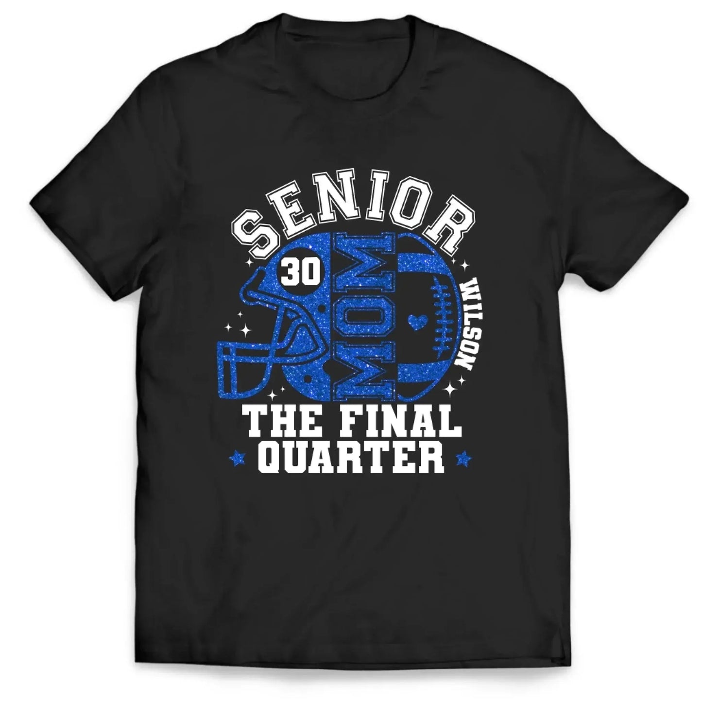 Senior Mom The Final Quarter – Personalized Custom Football T-Shirt – Unique Gift for Football Grandma, Grandpa, or Proud Parent Ezcustomize