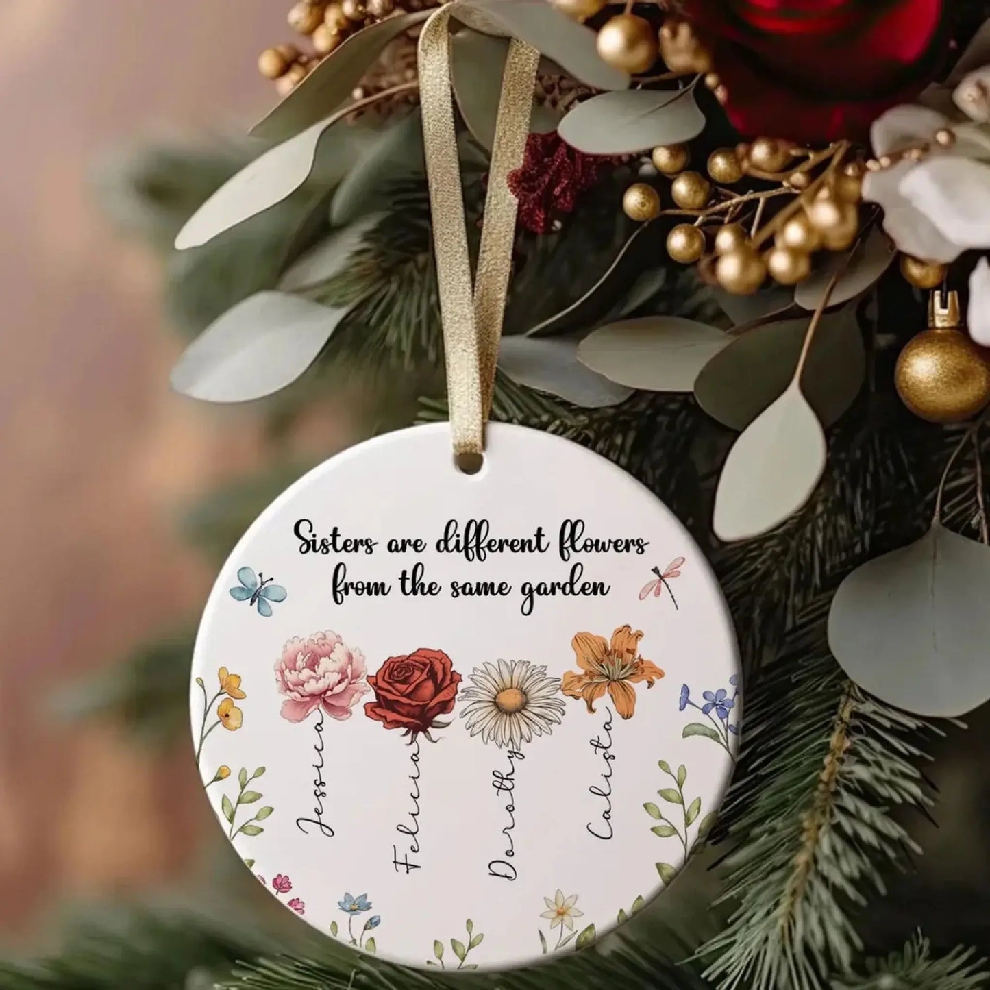 Sisters Are Different Flowers from the Same Garden – Personalized Ceramic Ornament – Birthday, Christmas & Memorial Gift for Sisters Ezcustomize