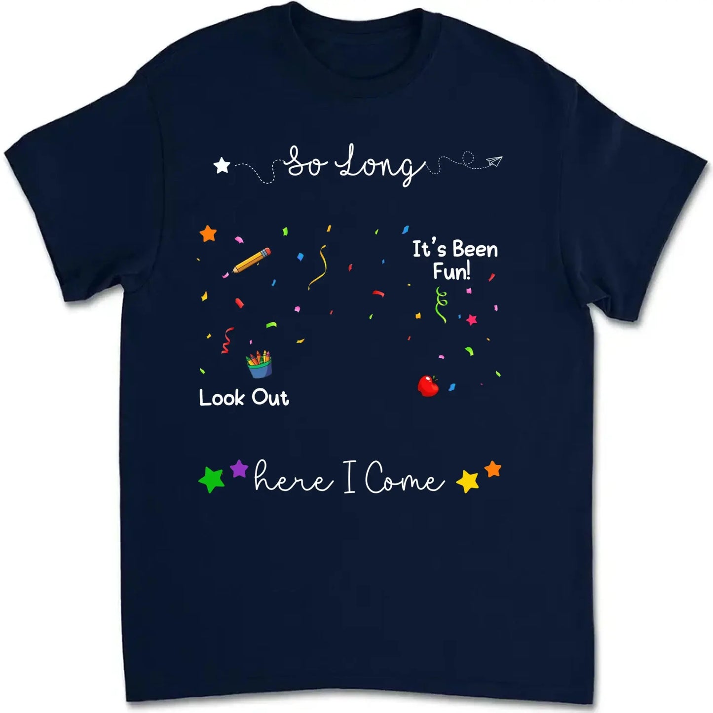 So Long Kindergarten Custom Shirt - Graduation Gift for Kids Moving to 1st Grade - Personalized Graduation Youth T-Shirt Ezcustomize