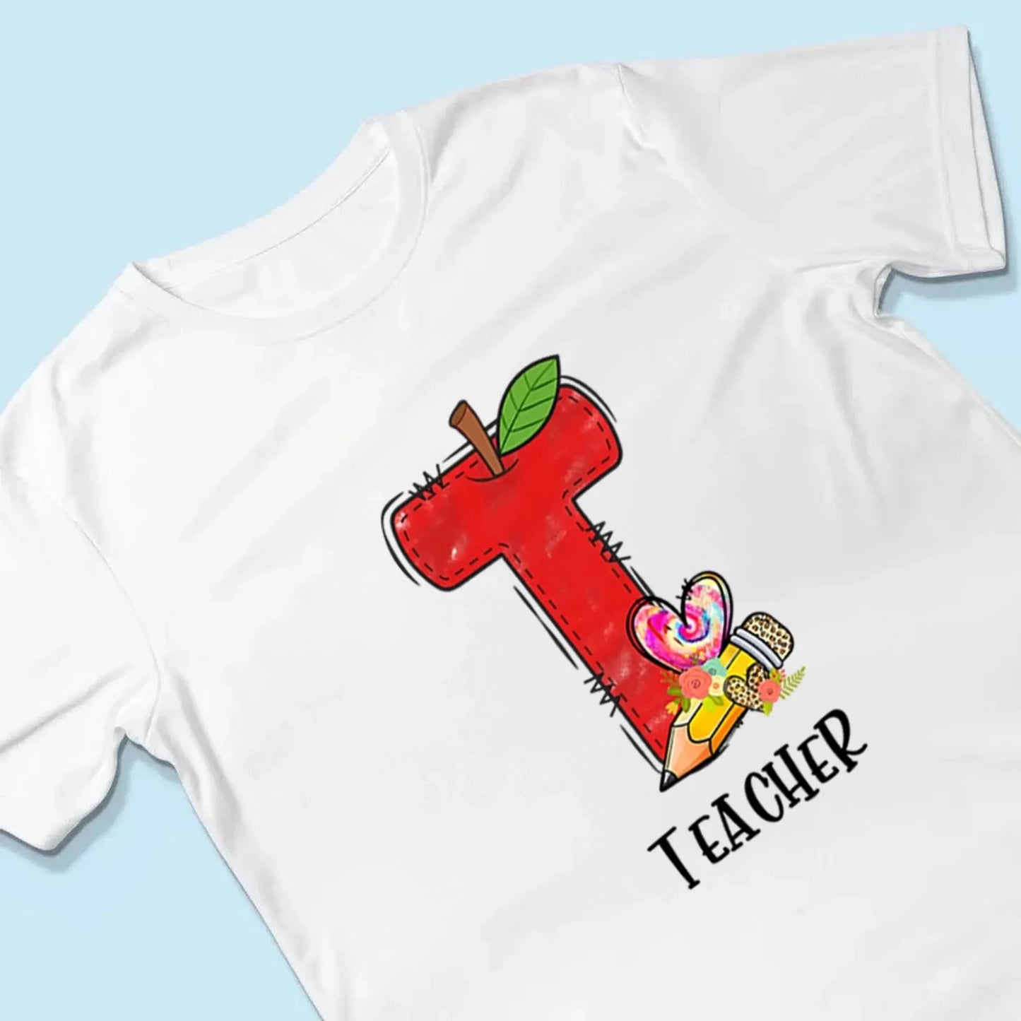 T Is For Teacher Shirt – Personalized Back to School Gift for Preschool, Pre-K, Kindergarten & Paraprofessional Ezcustomize