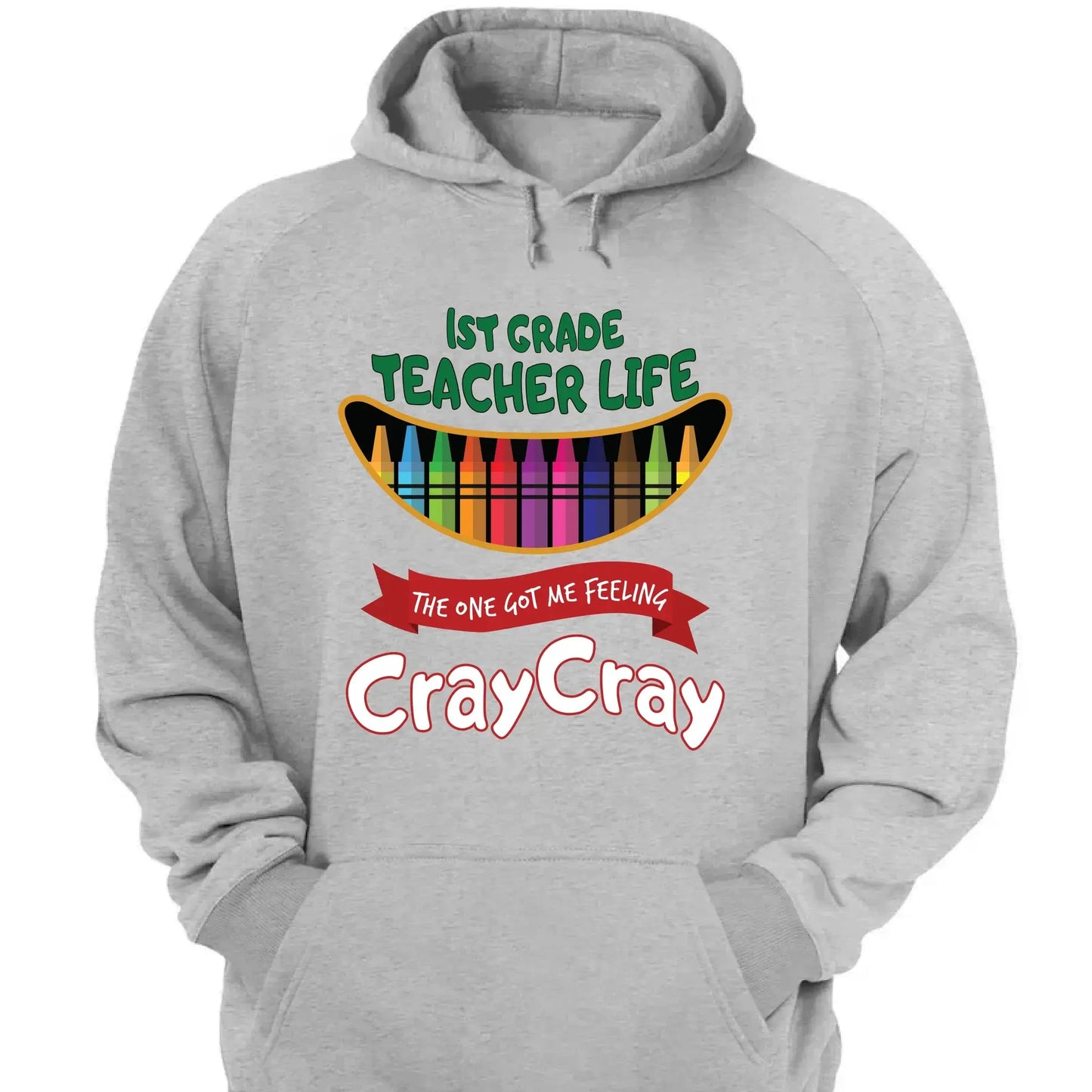 Teacher Life Got Me Feeling Cray Cray – Personalized T-Shirt – Fun Back-to-School Gift for Teachers from Students/Friend Ezcustomize