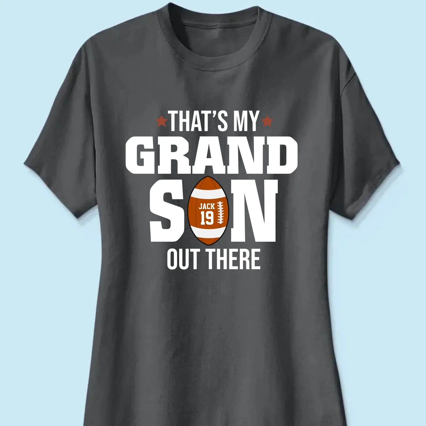 That’s My Grandson Out There Shirt – Personalized T-Shirt – Custom Football Gift for Sport Grandma, Mama, or Family Fans Ezcustomize