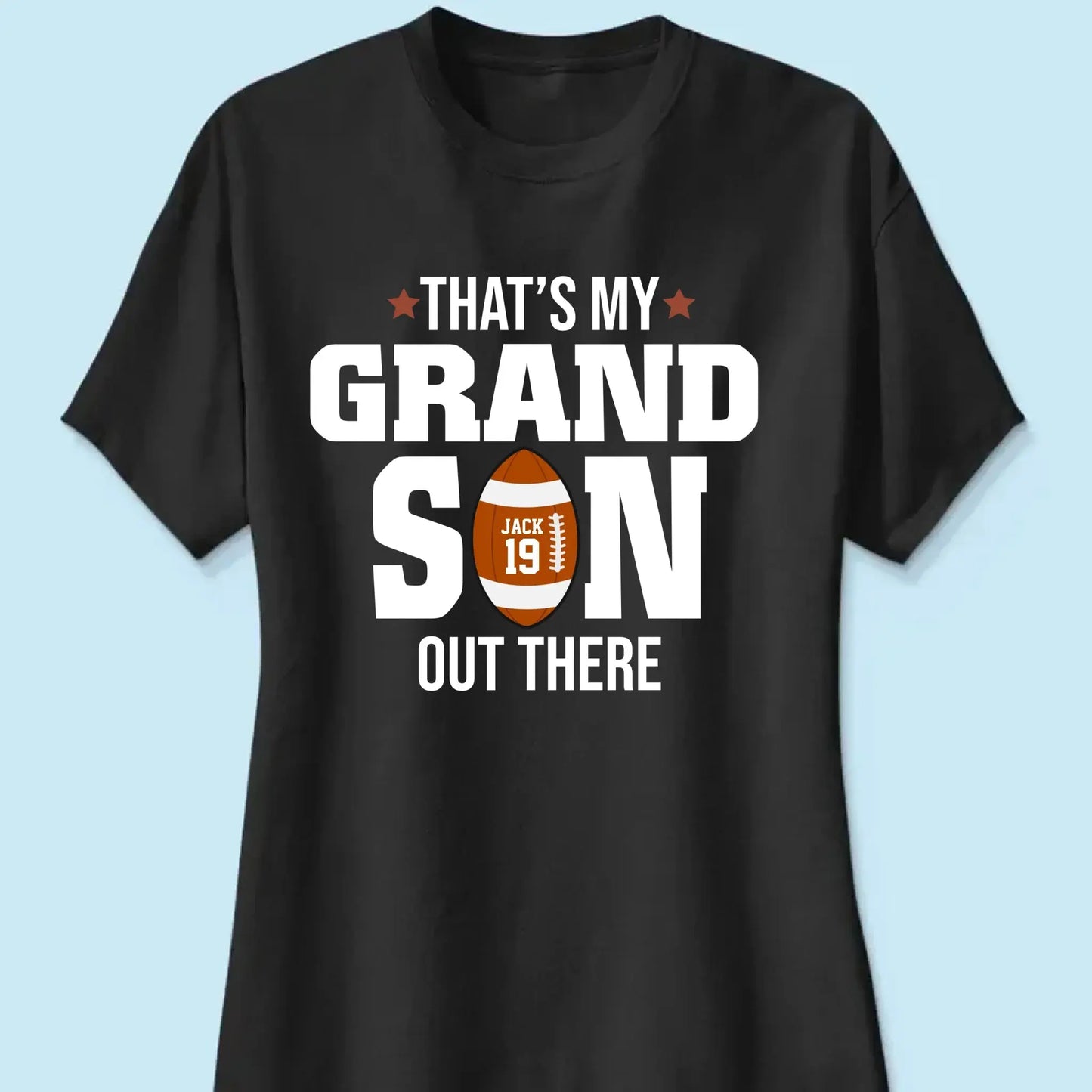 That’s My Grandson Out There Shirt – Personalized T-Shirt – Custom Football Gift for Sport Grandma, Mama, or Family Fans Ezcustomize