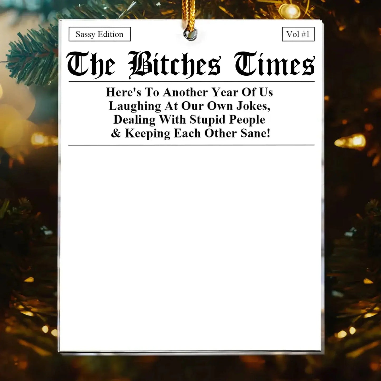 The B*tches Times Design – Personalized Acrylic Photo Ornament with Funny Quote – Hilarious Christmas Gift for Best Friends & Sisters Ezcustomize