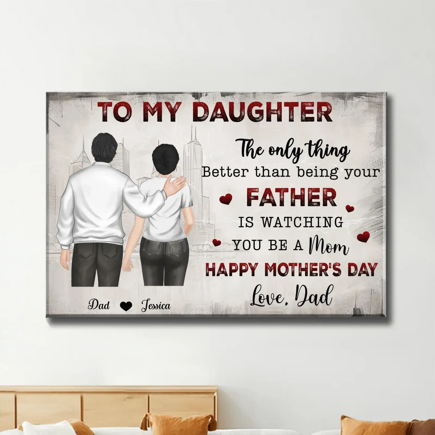 The Only Thing Better Than Being Your Mother Is Watching You Be a Dad" Art – Personalized Horizontal Poster/Canvas – Gift for Daughter & Family Ezcustomize