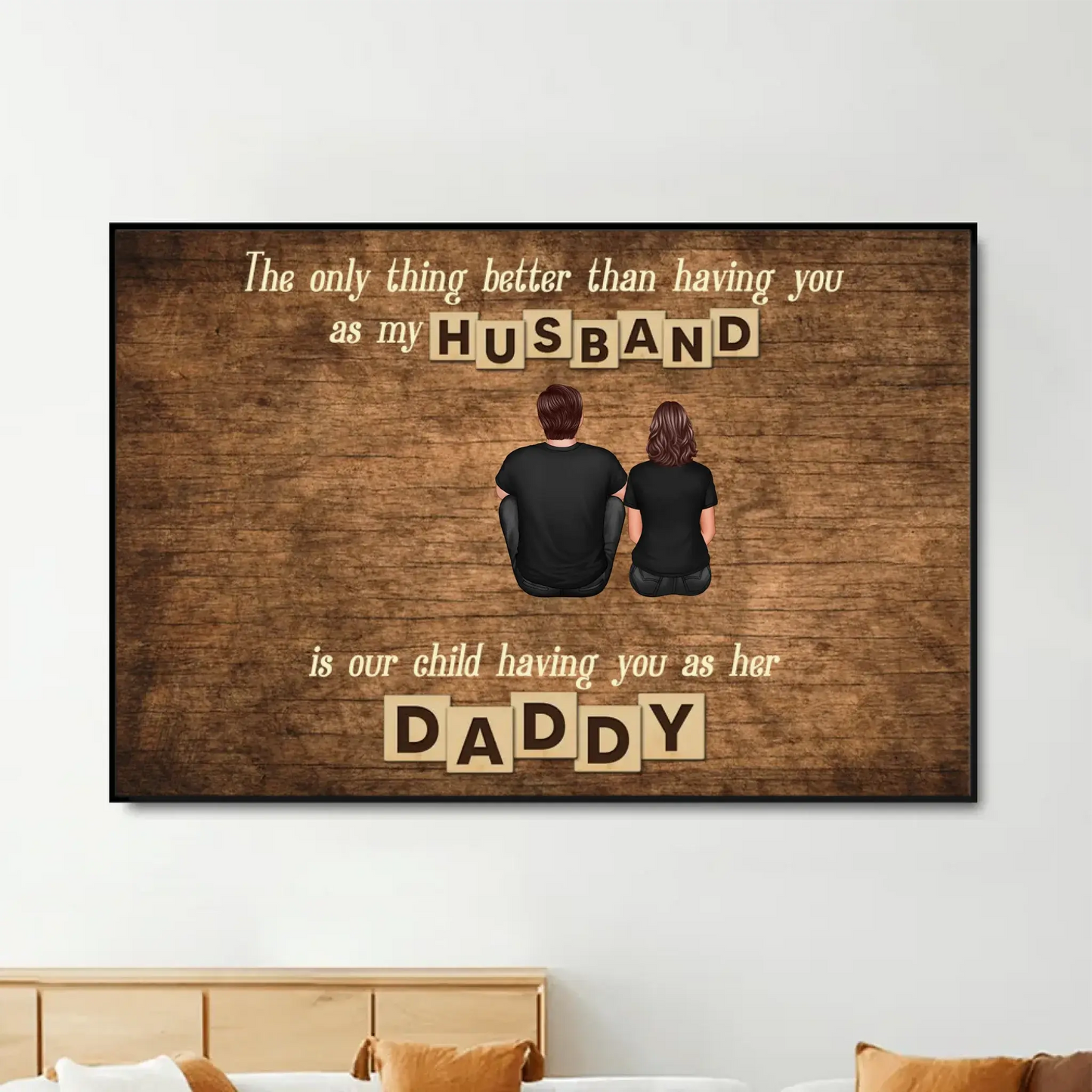 The Only Thing Better Than Having You as My Husband Poster – Personalized Family Wall Art, Gift for Dad from Wife & Kids Ezcustomize