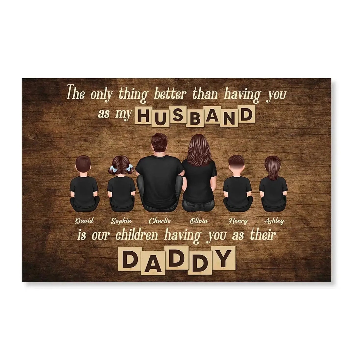The Only Thing Better Than Having You as My Husband Poster – Personalized Family Wall Art, Gift for Dad from Wife & Kids Ezcustomize