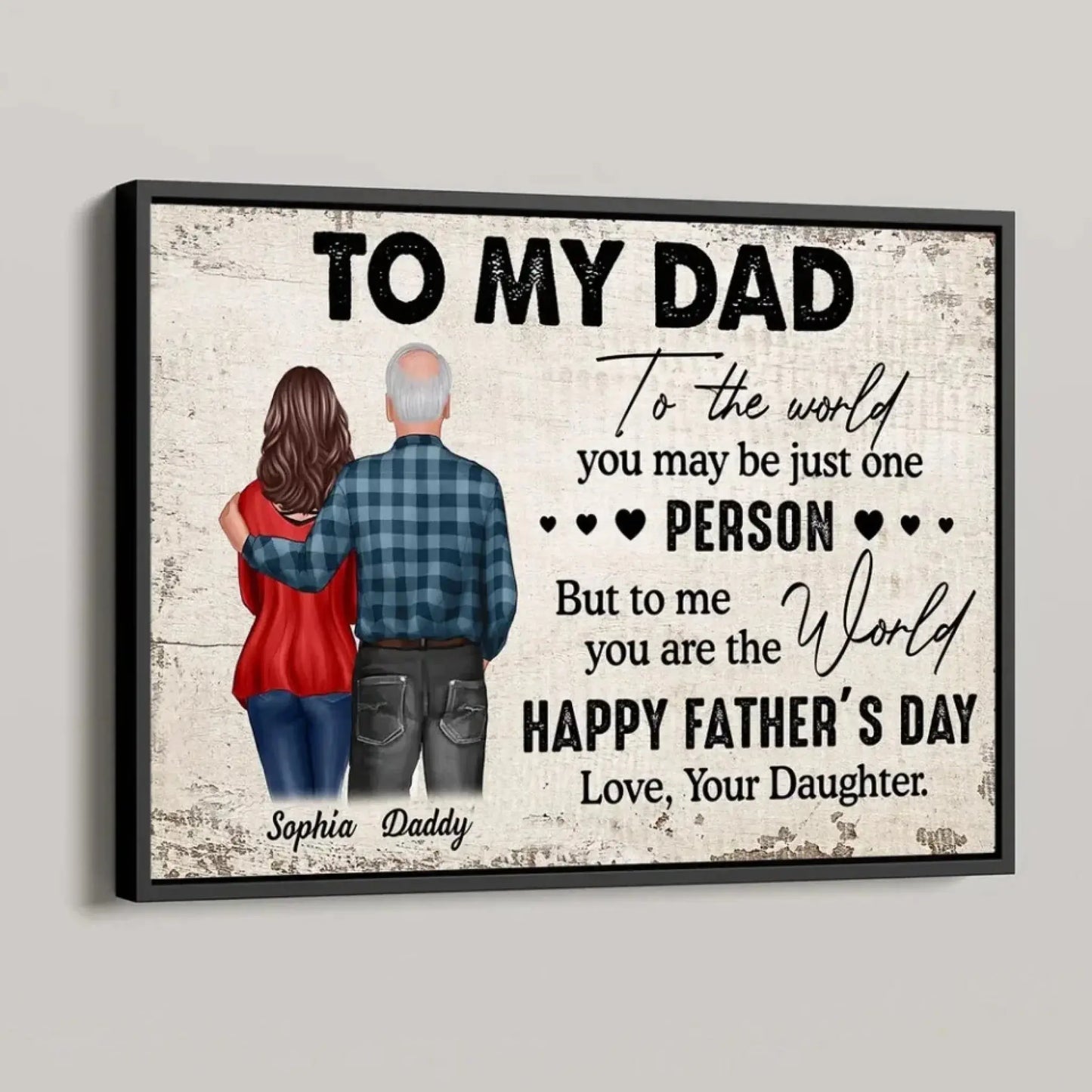 To My Dad – Personalized Poster/Canvas – Meaningful Father’s Day Gift from Daughter Ezcustomize