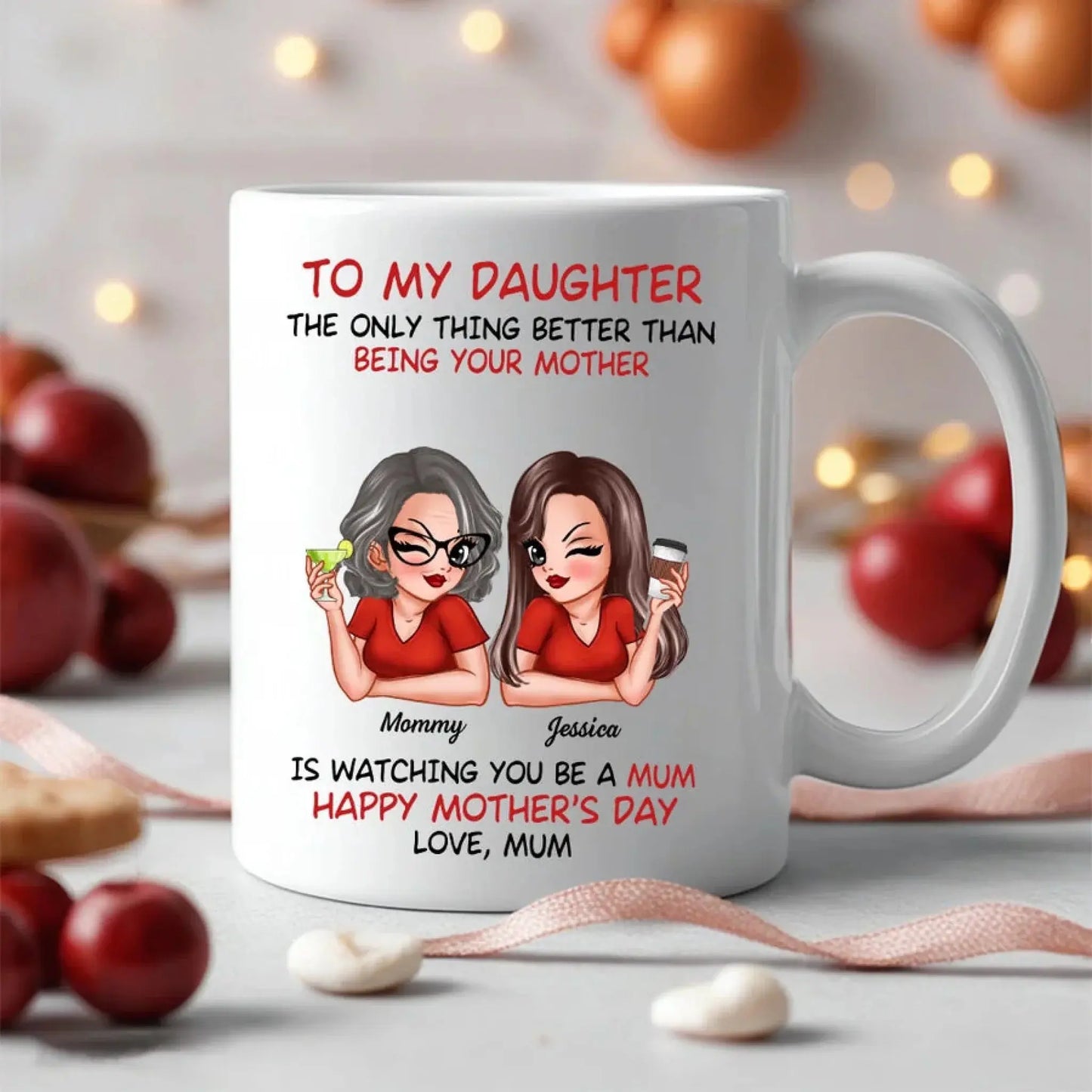 To My Daughter Mug – “The Only Thing Better Than Being Your Mother” Personalized Coffee Cup, Mother’s Day Gift from Mom Ezcustomize
