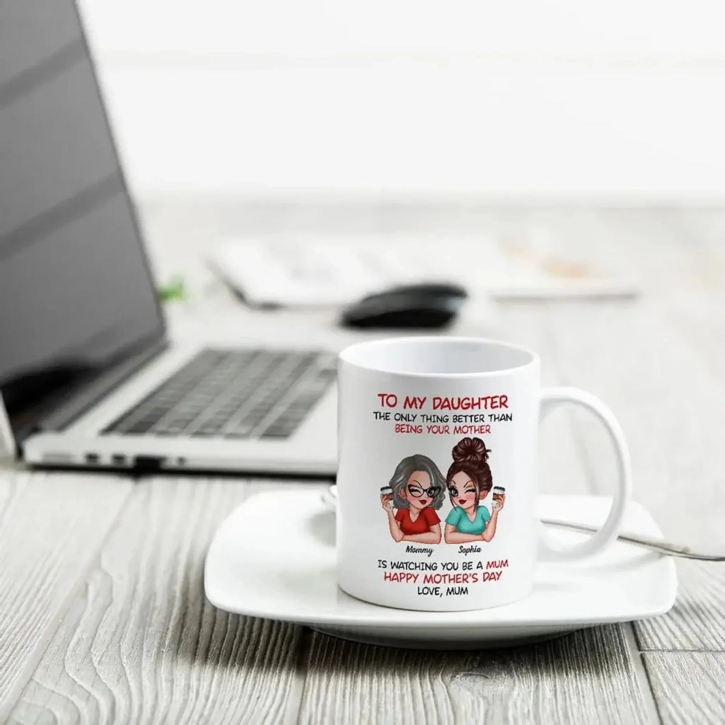 To My Daughter Mug – “The Only Thing Better Than Being Your Mother” Personalized Coffee Cup, Mother’s Day Gift from Mom Ezcustomize