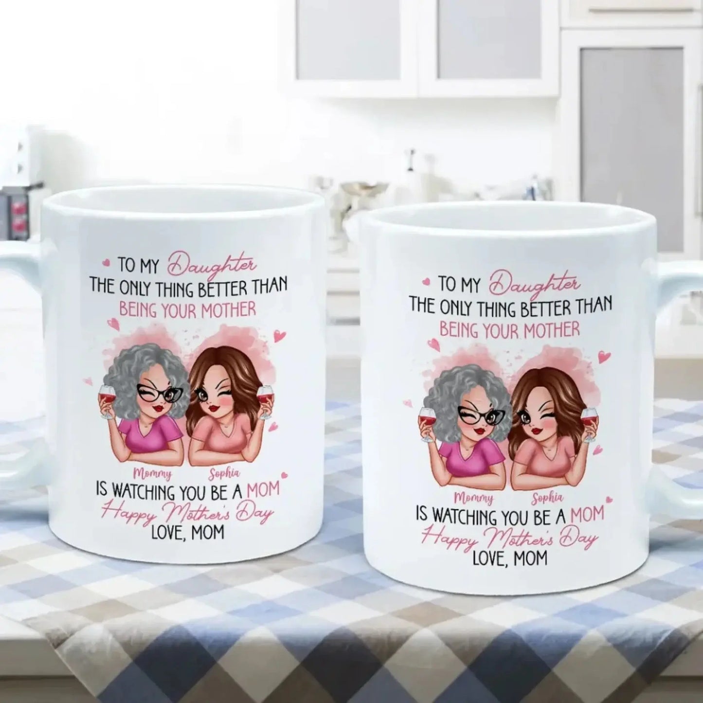 To My Daughter Pink Mug – “The Only Thing Better Than Being Your Mother” Personalized Mother’s Day Gift from Mom Ezcustomize