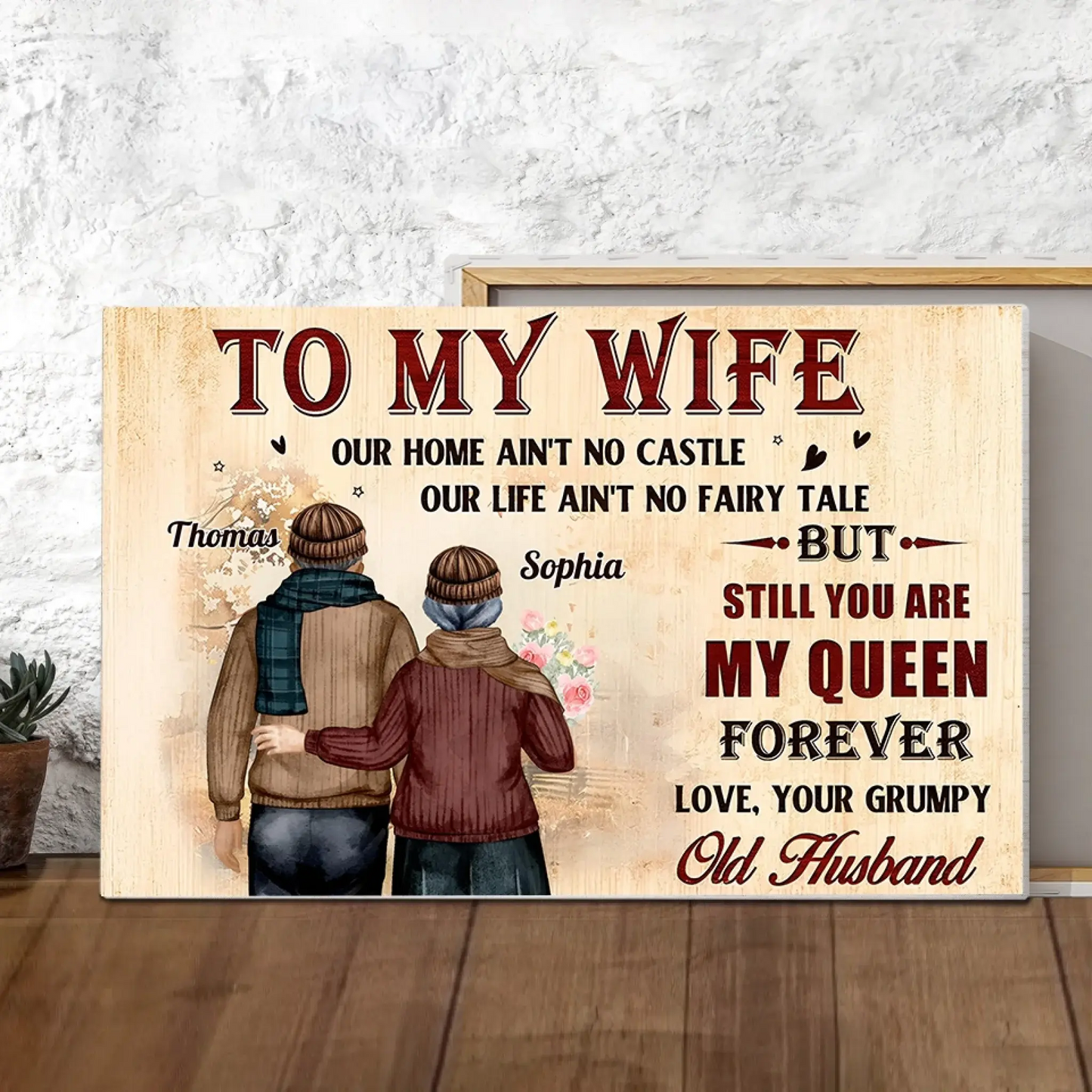 To My Wife – Still You Are My Queen Love Message – Personalized Poster/Canvas – Romantic Gift for Wife on Anniversary or Birthday Ezcustomize