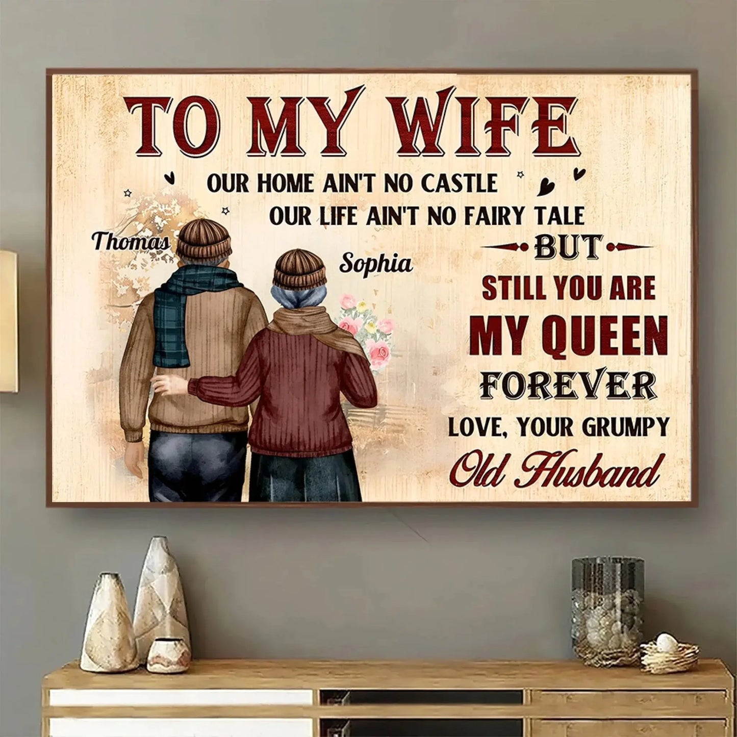 To My Wife – Still You Are My Queen Love Message – Personalized Poster/Canvas – Romantic Gift for Wife on Anniversary or Birthday Ezcustomize