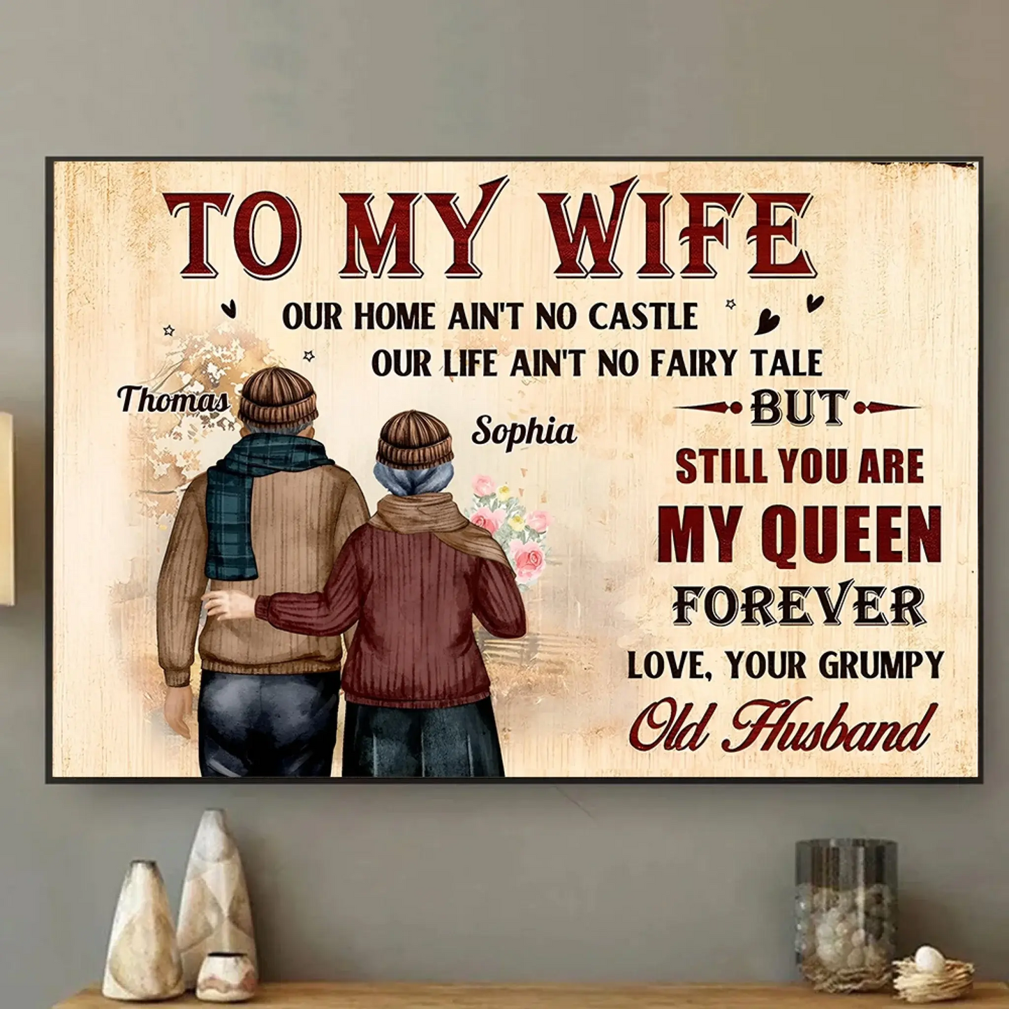 To My Wife – Still You Are My Queen Love Message – Personalized Poster/Canvas – Romantic Gift for Wife on Anniversary or Birthday Ezcustomize
