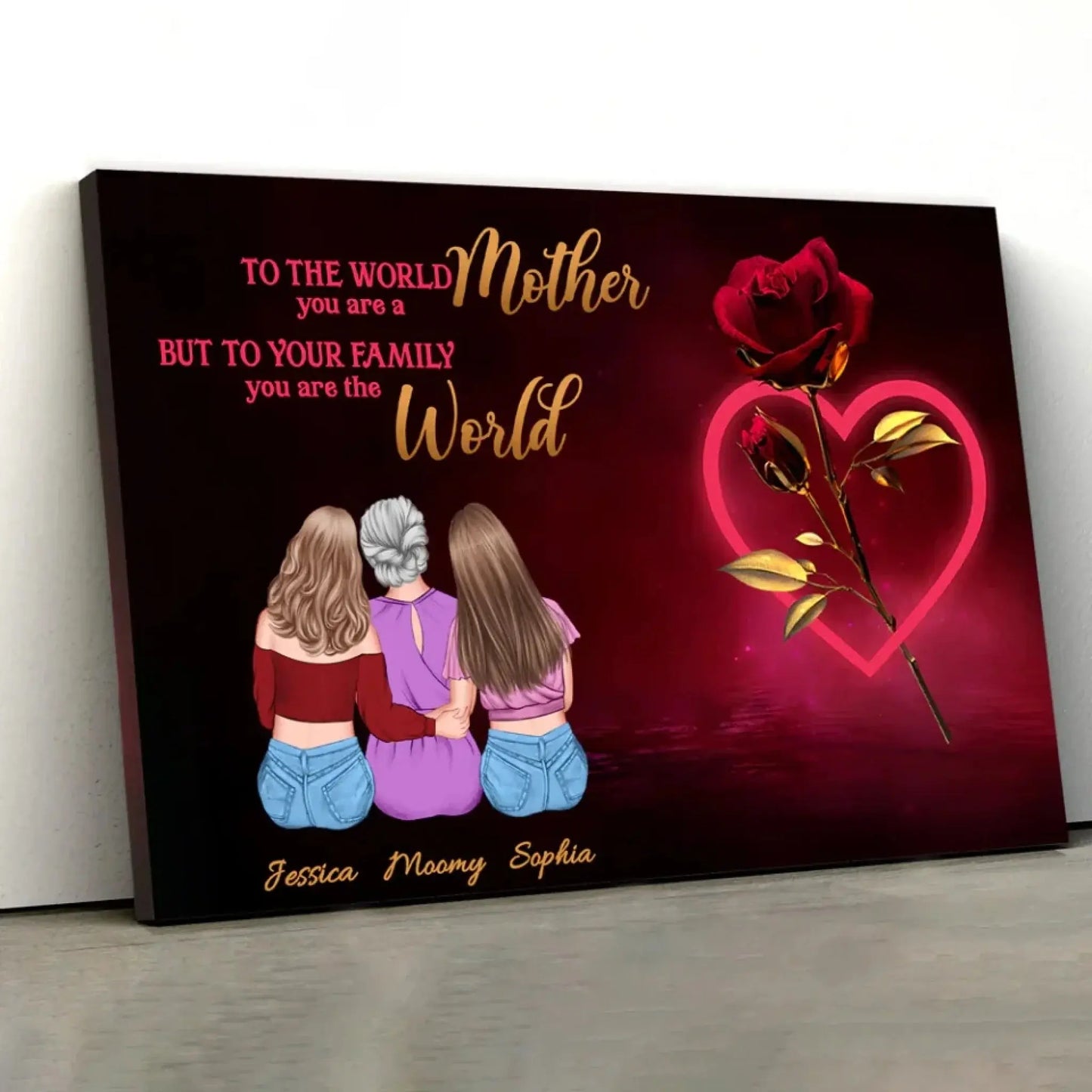 "To The World You Are a Mother" Embrace Art – Personalized Poster/Canvas – Mother’s Day Gift from Daughters Ezcustomize