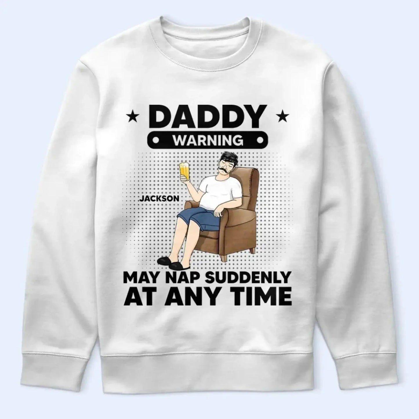 Warning: May Nap Suddenly at Any Time – Personalized Shirt/Hoodie/Sweatshirt – Funny Custom Gift for Grandpa/Papa Ezcustomize