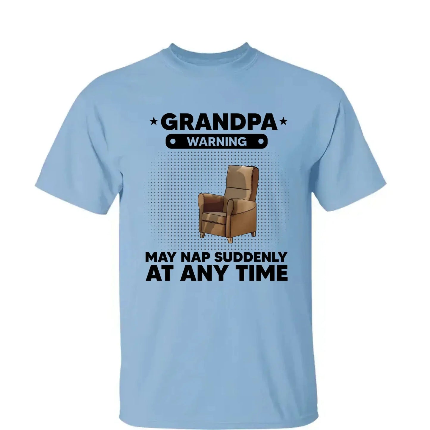 Warning: May Nap Suddenly at Any Time – Personalized Shirt/Hoodie/Sweatshirt – Funny Custom Gift for Grandpa/Papa Ezcustomize
