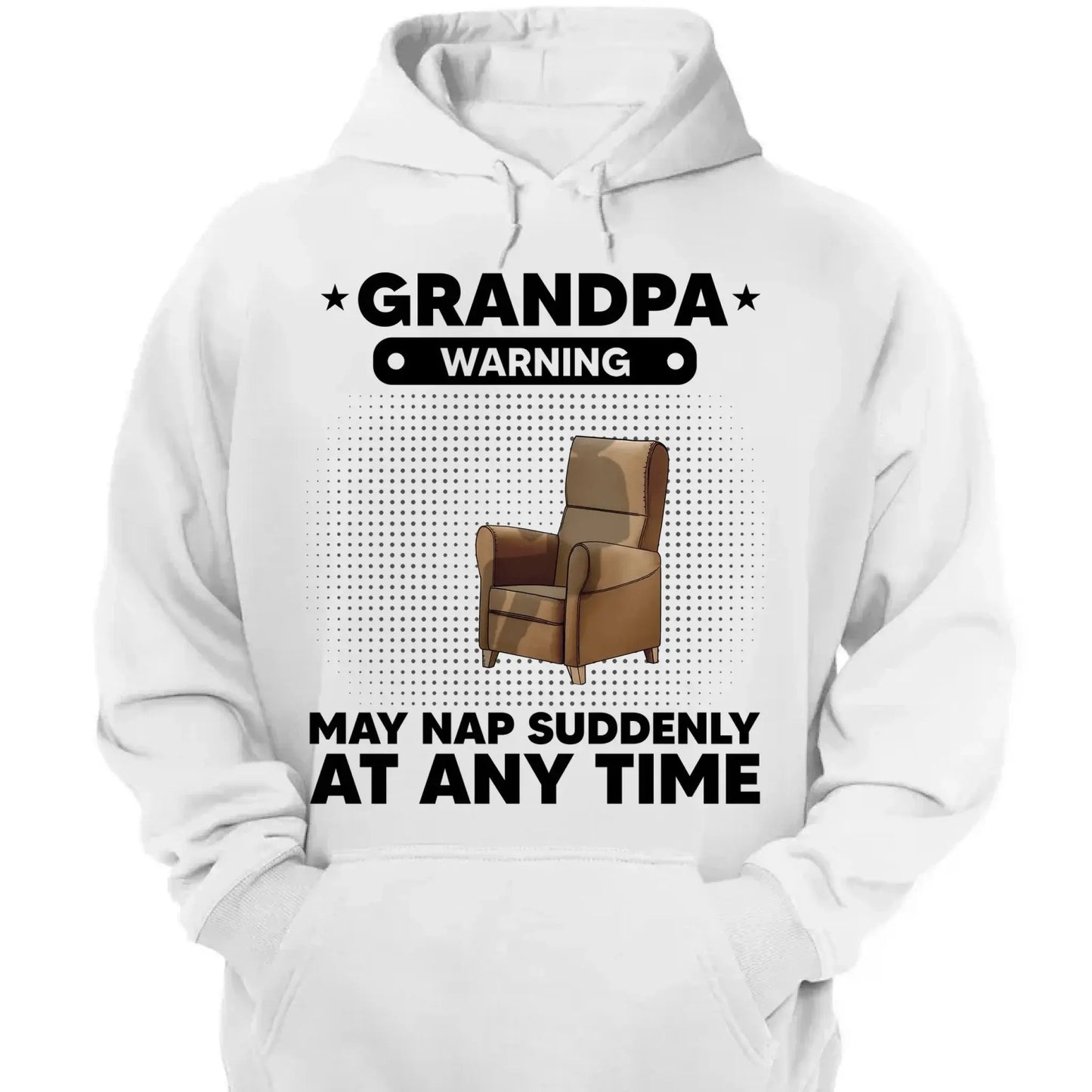Warning: May Nap Suddenly at Any Time – Personalized Shirt/Hoodie/Sweatshirt – Funny Custom Gift for Grandpa/Papa Ezcustomize