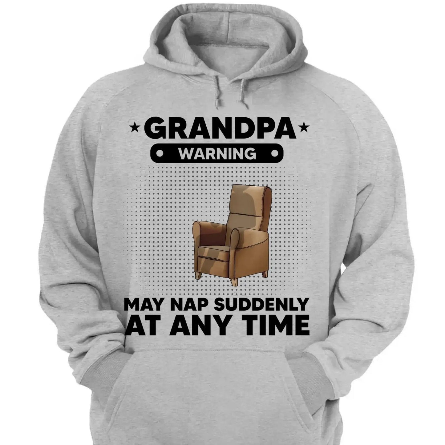Warning: May Nap Suddenly at Any Time – Personalized Shirt/Hoodie/Sweatshirt – Funny Custom Gift for Grandpa/Papa Ezcustomize