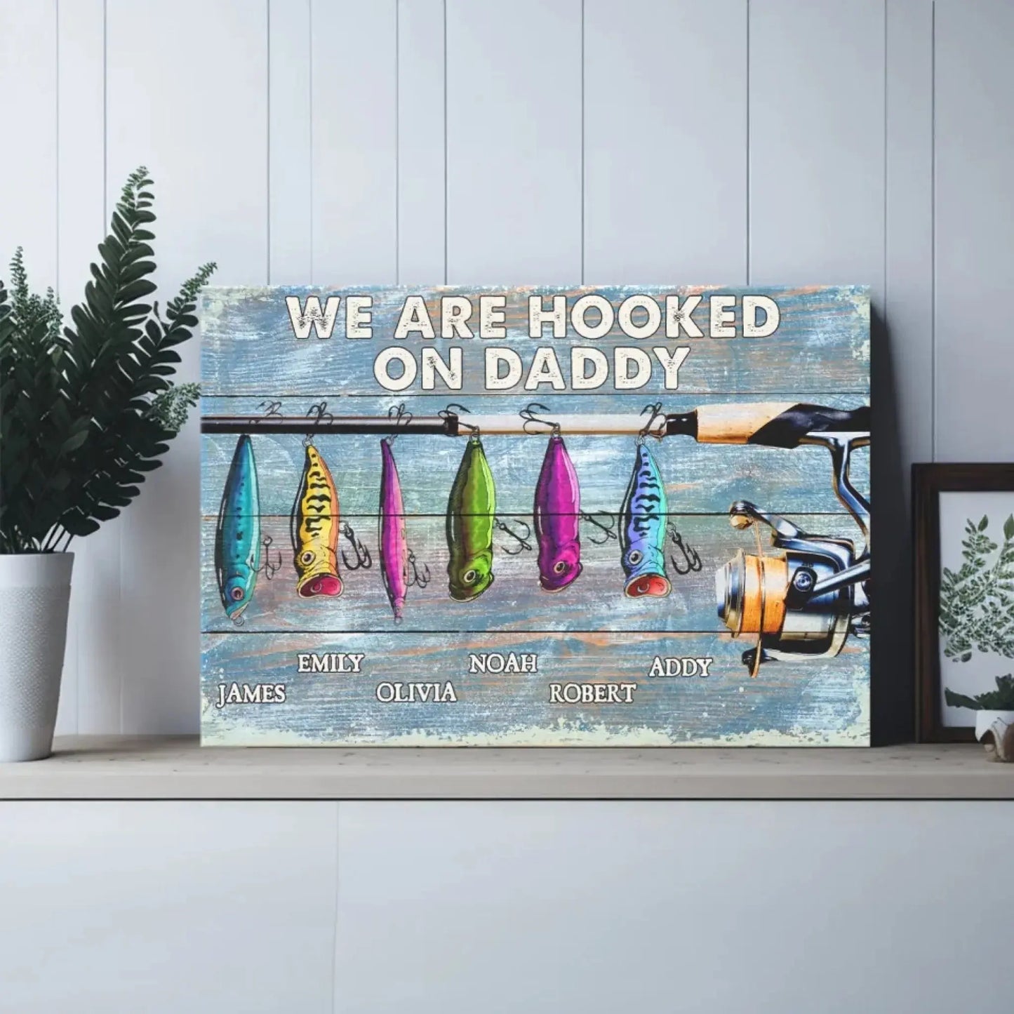 We’re Hooked on Daddy Fishing - Dad Fishing Personalized – Personalized Poster/Canvas – Custom Father’s Day Gift for Dad or Grandpa Ezcustomize