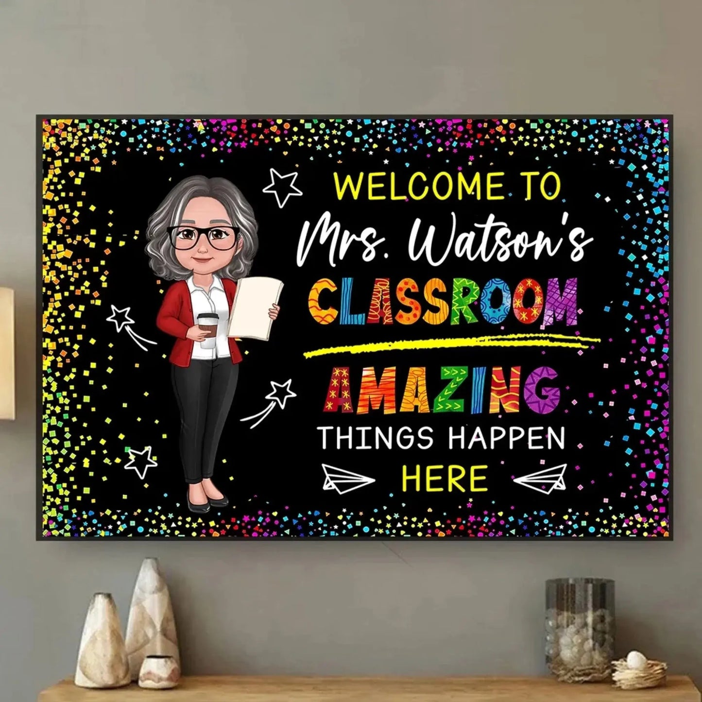 Welcome to My Classroom – Amazing Things Happen Here Personalized Poster, Custom Teacher Wall Art, Motivational Back to School Gift Ezcustomize