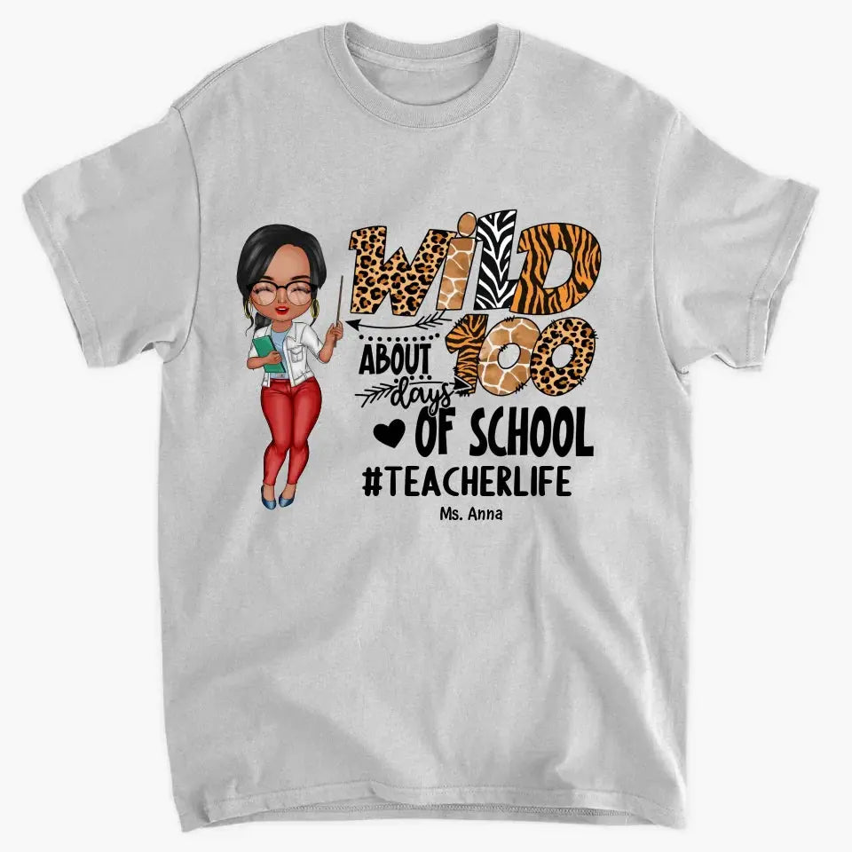 Wild About 100 Days Of School - Personalized Custom T-shirt - Teacher's Day, Appreciation Gift For Teacher Ezcustomize