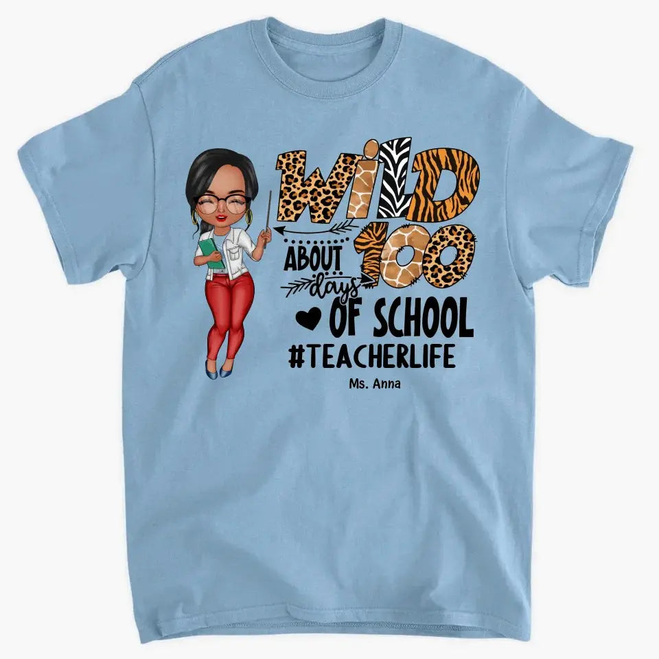 Wild About 100 Days Of School - Personalized Custom T-shirt - Teacher's Day, Appreciation Gift For Teacher Ezcustomize