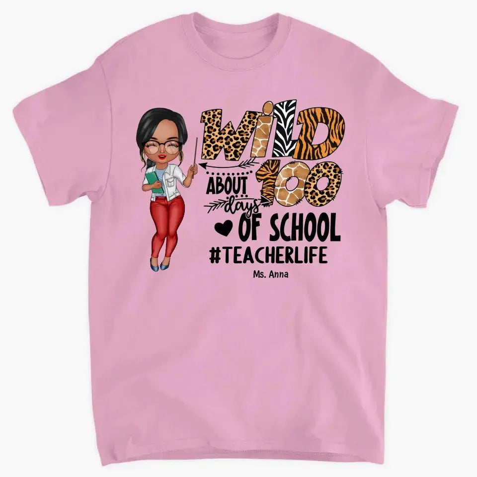 Wild About 100 Days Of School - Personalized Custom T-shirt - Teacher's Day, Appreciation Gift For Teacher Ezcustomize