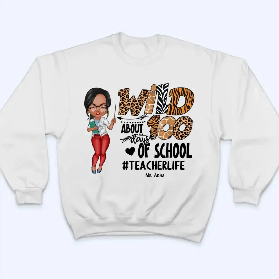 Wild About 100 Days Of School - Personalized Custom T-shirt - Teacher's Day, Appreciation Gift For Teacher Ezcustomize