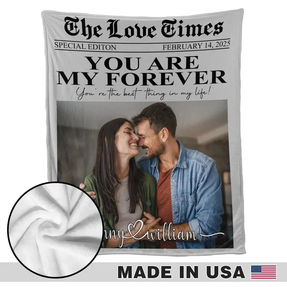 You Are My Forever - Personalized Blanket - Gift For Her/Him, Husband/Wife, Couples on Anniversary, Valentine's Day Ezcustomize