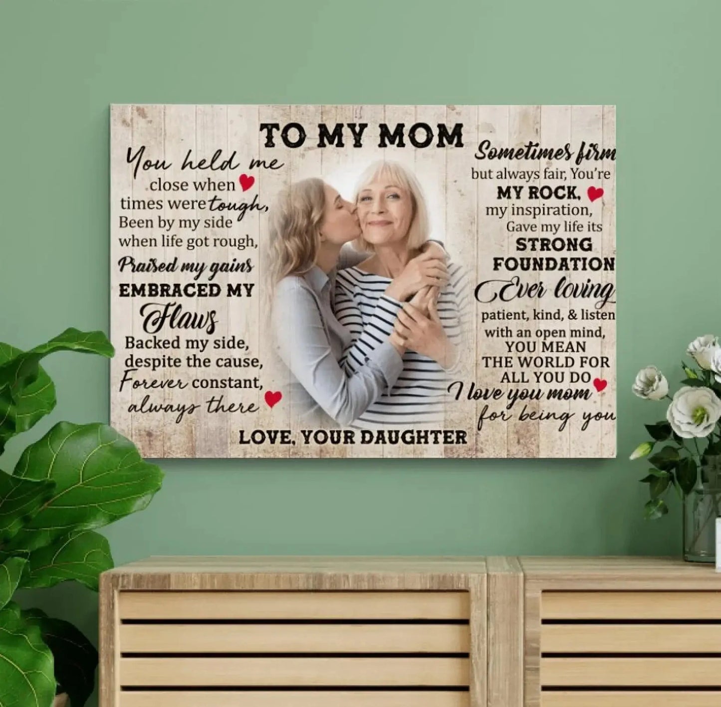 "You Held Me Close When Times Were Tough" Quote Art – Personalized Poster/Canvas – Heartfelt Gift for Mom from Daughter or Son Ezcustomize