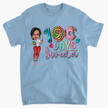 100 Days Sweeter - Personalized Custom T-shirt - Teacher's Day, Appreciation Gift For Teacher  Ezcustomize