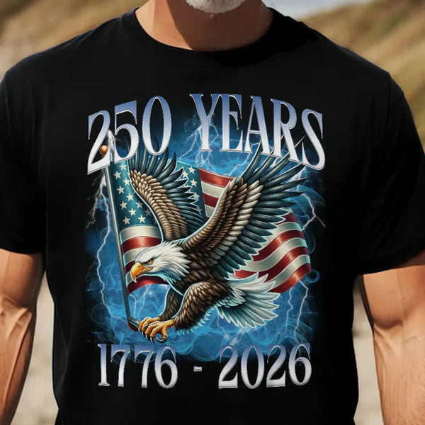 250 Years 1776 - 2026 American Eagle & Lightning US Flag - Personalized Shirt/Hoodie/Tee - Gift for Patriots, Proud Americans, Men, Women, Liberty Lovers