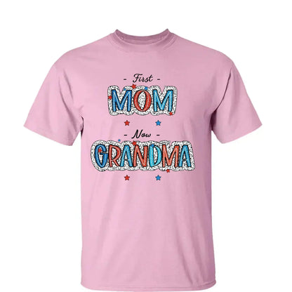 4th of July First Mom Now Grandma Shirt – Personalized Patriotic T-Shirt Gift for Grandma from Grandkids  Ezcustomize